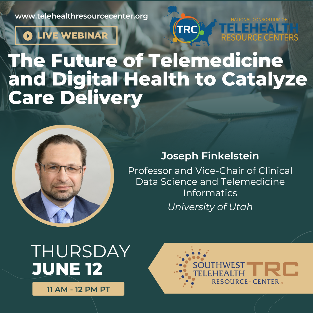 The Future of Telemedicine and Digital Health to Catalyze Care Delivery